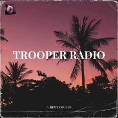 Remy Cooper - Trooper Radio