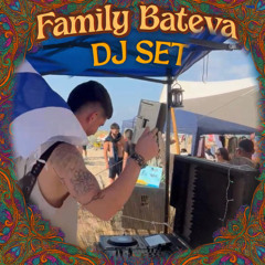 DJ SET - FAMILY BATEVA