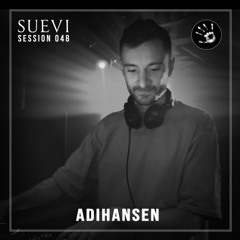 SUEVI Session 048: AdiHansen