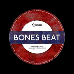 Lowse - Bones Beat [RADIO EDIT PREVIEW]