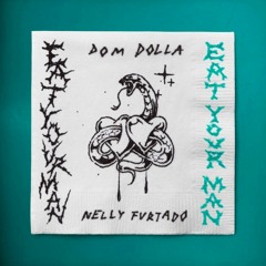 Eat Your Man Remix