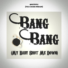 MotaY - Bang Bang (My baby shot me down)  [Mashup]