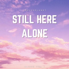 Still here alone
