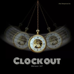 ClockOut, Reminiscing
