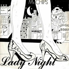 Mr. Chips - Lady Night (LO-NRG REMIX)