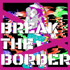 Break the Border DJMix