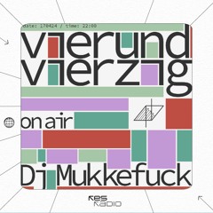 vierundvierzig #49 w/ DJ Mukkefuck