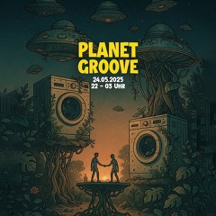Planet Groove Closing (Tech House 120 - 128 BPM) - Frühling 2025 - 360° Waschbar Leipzig