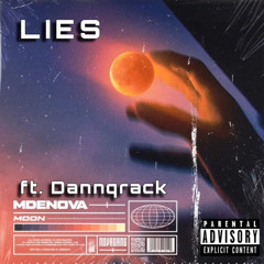 Lies ft. Dannqrack