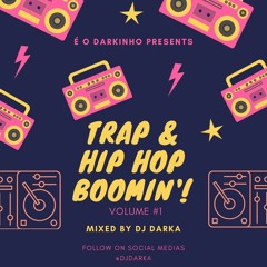 TRAP & HIP HOP BOOMIN' VOL. 1
