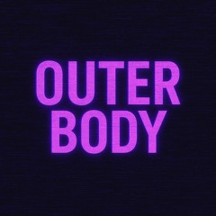 Outer Body