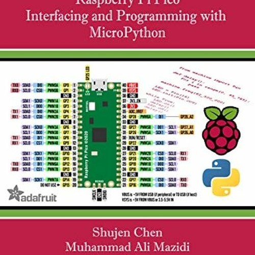 [FREE] KINDLE 📮 Raspberry Pi Pico Interfacing and Programming with MicroPython by  S