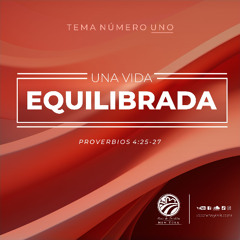 Tema | Una Vida Equilibrada