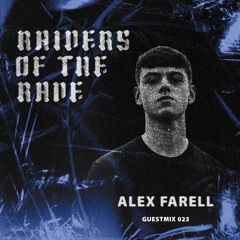 RAIDER OF THE RAVE [023] - ALEX FARELL