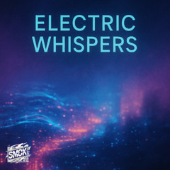 Electric Whispers