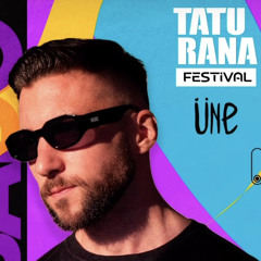 Set Matt @ Taturana Festival  - UNE