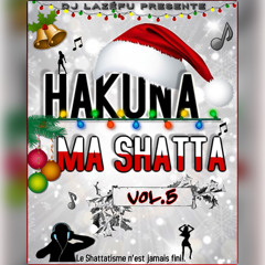 Dj Lazéfu - HAKUNA MA SHATTA VOL.5 ” Mix Bouyon (Décembre 2k20)