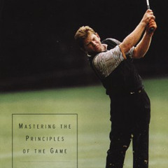 ACCESS EPUB 📒 The Swing: Mastering the Principles of the Game by  Nick Price Group [