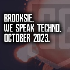 Brooksie - We Speak Techno - 18th October 2023m