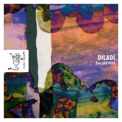 Finepod #034 By diladï