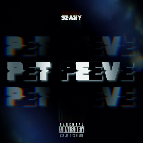 Seany - Pet Peeve