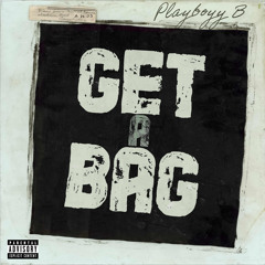 Playboyy B (prod @Brvdi)- Get a bag
