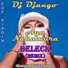 Beleck (remix) feat. Aya Nakamura (EDF Riddim)