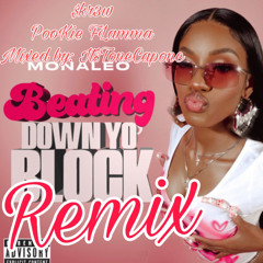beating down yo block remix ft PooKie FLamma