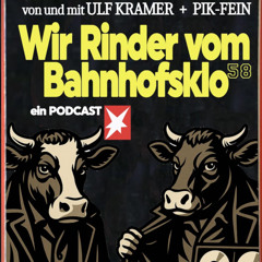 Wir Rinder vom Bahnhofsklo 058 with Ulf Kramer & PiK - FEiN