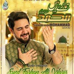 Farhan Ali Waris Hamare Hain Mohammad New Naat 2020 1442