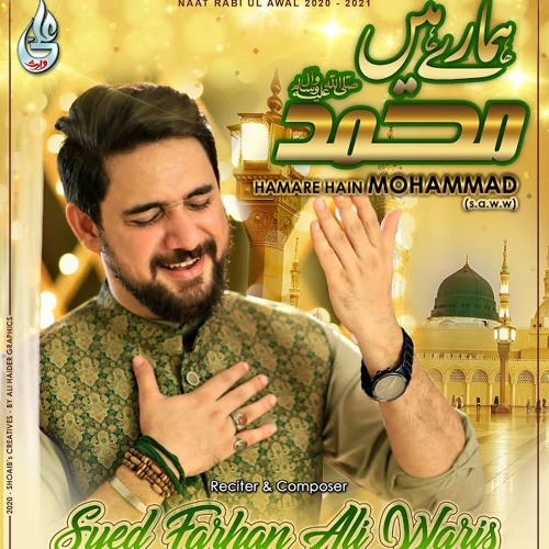 Farhan Ali Waris Hamare Hain Mohammad New Naat 2020 1442