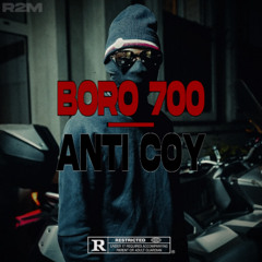 BORO 700 - Anti Coy (EXCLU)