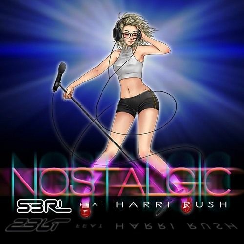 S3RL Feat Harri Rush - Nostalgic (Dancecore N3rd Remix)