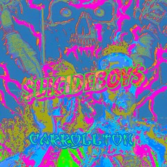 $UICIDEBOY$ - CARROLLTON (D*$*A D*N*B REMIX)