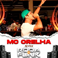 Mc Orelha Ao Vivo Na Roda De Funk