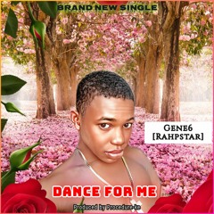 Gene6 Rahpstar _-_ Dance For Me