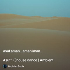 asuf”--((-house-dance-)-ambient-desert-soul,-night-trance,-echo-of-solitude) 2.