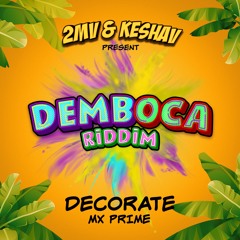 2MV x Keshav x MX Prime - Decorate