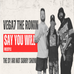 Vega7 The Ronin freestyles over Kanye West's "Say You Will" beat
