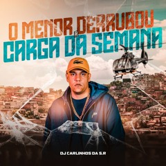 O MENOR DERRUBOU A CARGA DA SEMANA- Mc Fahah (Dj Carlinhos Da S.R Dj Tg Beats ) )