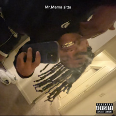 Mr.Mama sitta