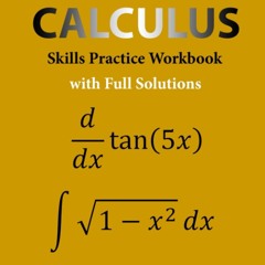 Essential Calculus Skills Practice Workbook with Full Solutions