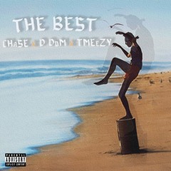 D.Dom & TMeezy Turo- The Best