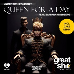 Queen For A Day (Caré Remix) [feat. Barbara Goldberg]