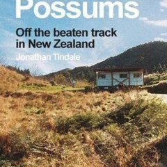download EPUB 🖌️ Squashed Possums: Off the beaten track in New Zealand by  Mr Jonath
