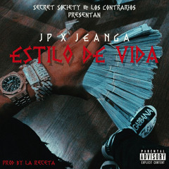 Estilo de vida - Jp Ft Jeanga (Prod.LaReceta) Secret Society