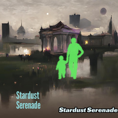 Stardust Serenade