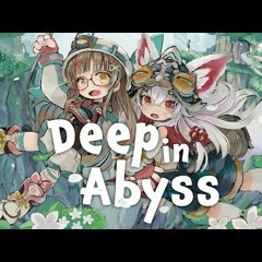 Deep In Abyss メイドインアビスOP  Covered By ななひら  天満ニア