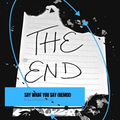 Say What You Say (Remix)