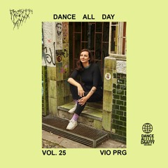 Dance All Day Mix Series Vol. 25 - Vio PRG